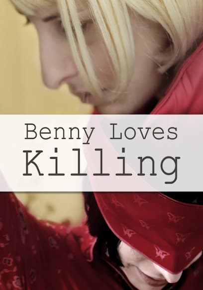 Benny Loves Killing