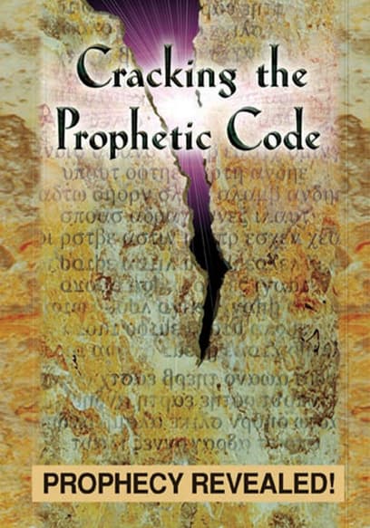 Cracking the Prophetic Code: Prophecy Revealed poster