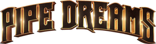 Pipe Dreams