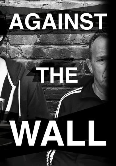 Against the Wall