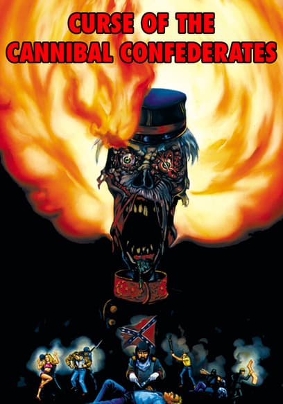 Curse of the Cannibal Confederates