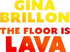 Gina Brillon: The Floor Is Lava