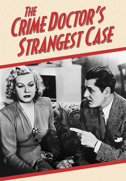 The Crime Doctor's Strangest Case