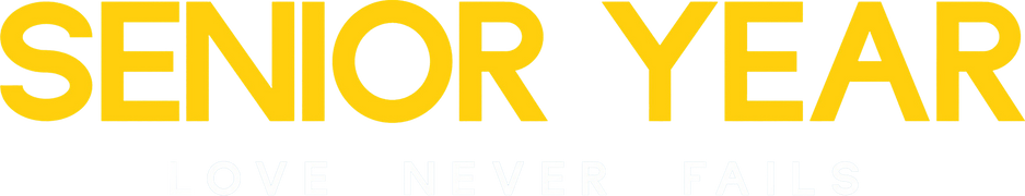 Senior Year: Love Never Fails