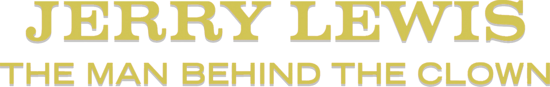 Jerry Lewis: The Man Behind the Clown