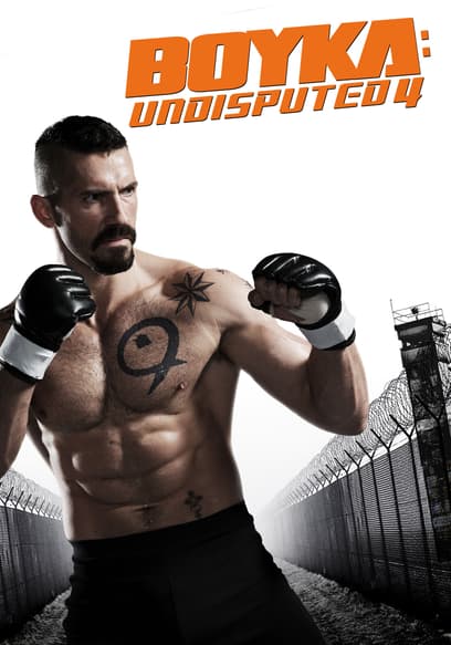 Boyka: Undisputed 4