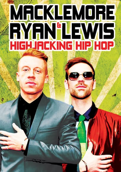 Macklemore & Ryan Lewis: Highjacking Hip Hop