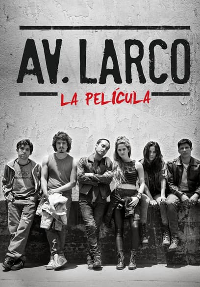 Av. Larco: La Pelicula