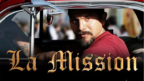 Watch La Mission (2009) - Free Movies | Tubi