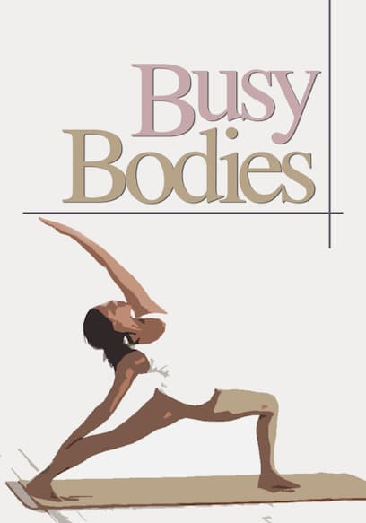 Busy Bodies