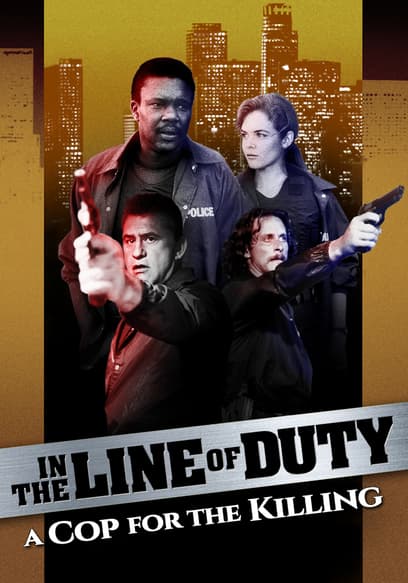 In the Line of Duty: A Cop for the Killing (Doblado)