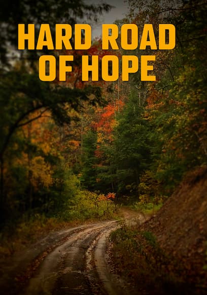 Hard Road of Hope