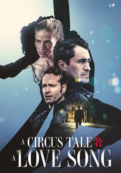 A Circus Tale & a Love Song
