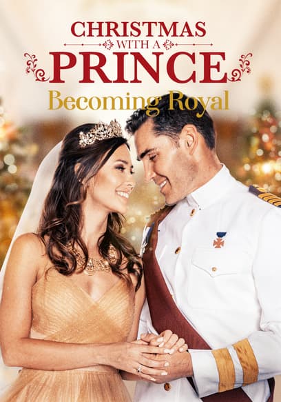 Christmas with a Prince: Becoming Royal