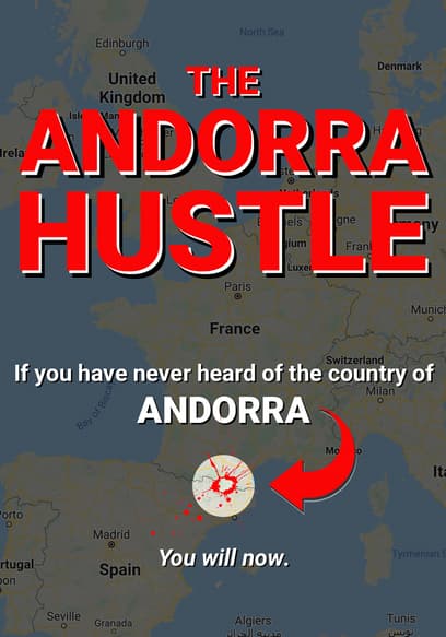 The Andorra Hustle
