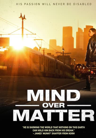 Mind Over Matter