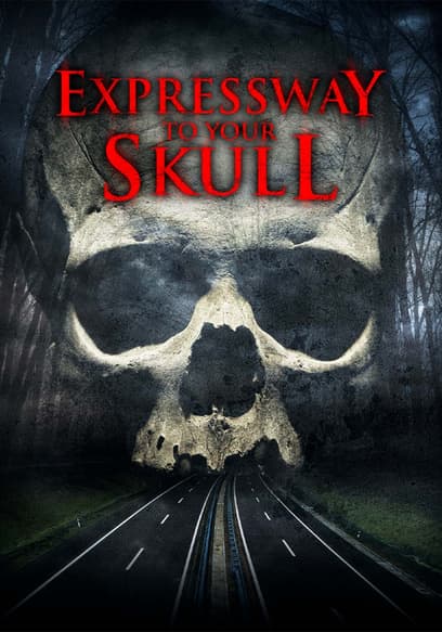 Expressway to Your Skull