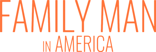 Family Man in America