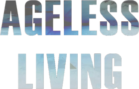Ageless Living: The Secret of Happiness and Longevity