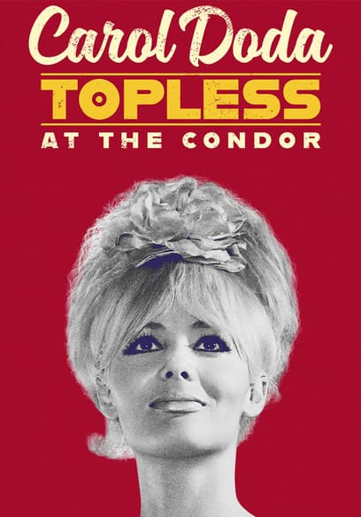 Carol Doda: Topless at the Condor