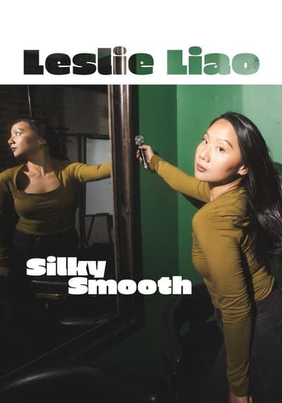 Leslie Liao: Silky Smooth poster