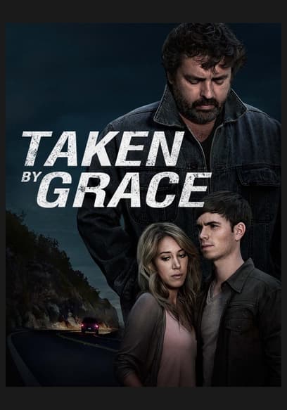 Taken by Grace Trailer