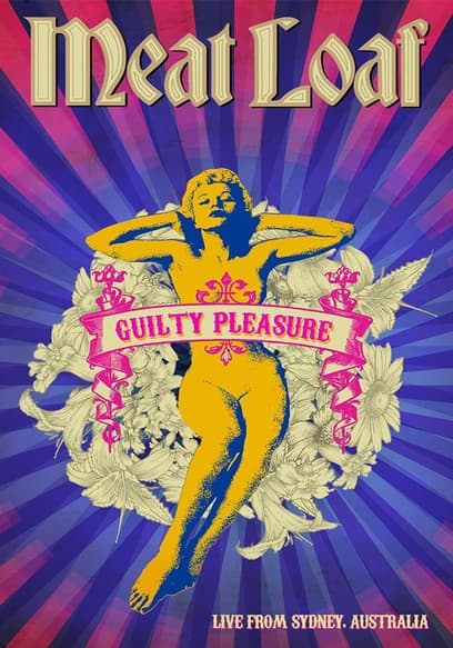 Meat Loaf: Guilty Pleasure Tour - Live from Sidney, Australia poster