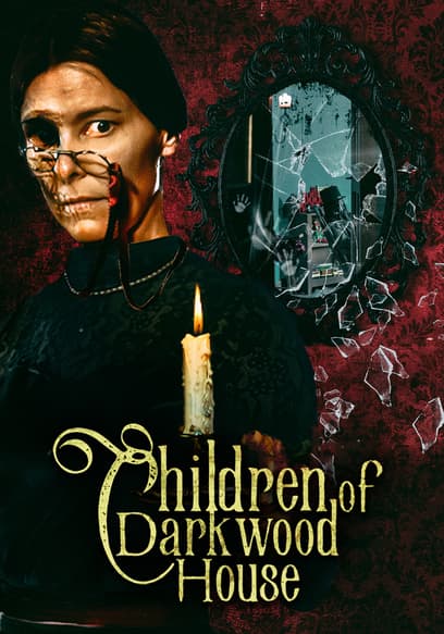 Children of Darkwood House