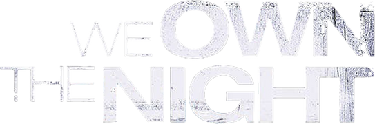 We Own the Night