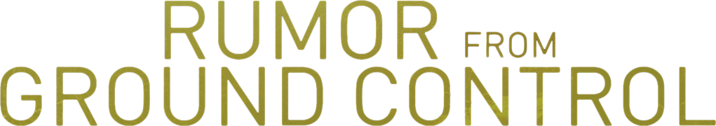 Rumor From Ground Control