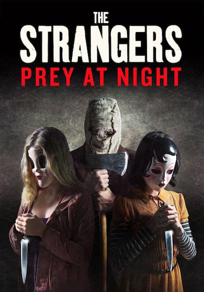 The Strangers: Prey at Night