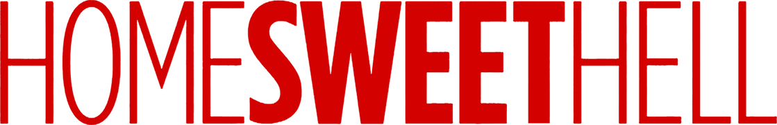 Home Sweet Hell