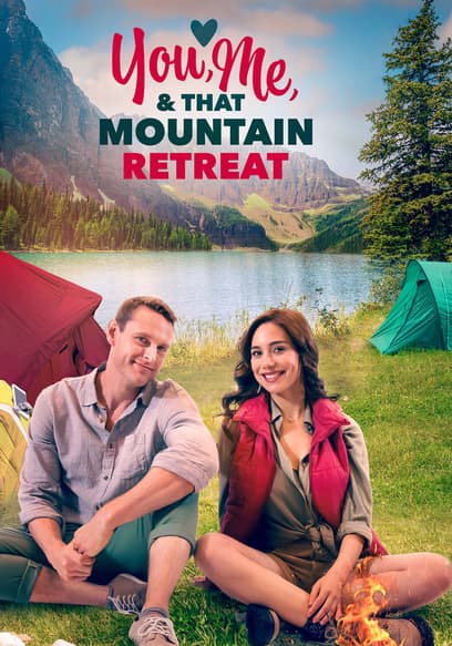 You, Me, and That Mountain Retreat