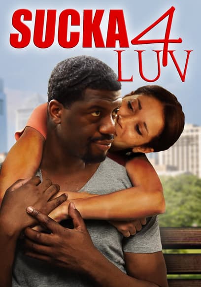 Sucka 4 Luv