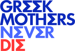 Greek Mothers Never Die