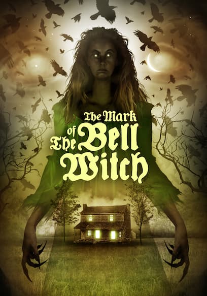 The Mark of the Bell Witch