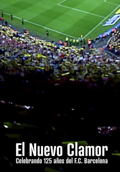 El nuevo clamor: celebrando 125 años del F. C. Barcelona poster