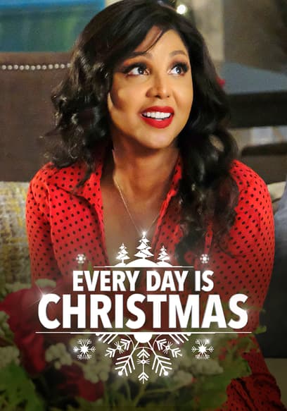 Every Day Is Christmas
