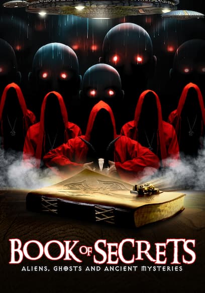 Book of Secrets: Aliens, Ghosts and Ancient Mysteries