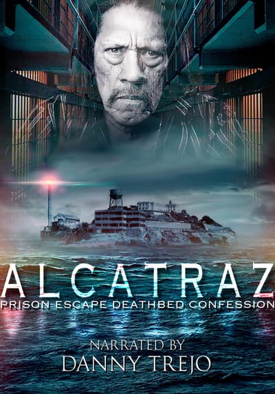 Alcatraz Prison Escape: Deathbed Confession