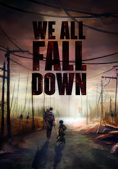 We All Fall Down