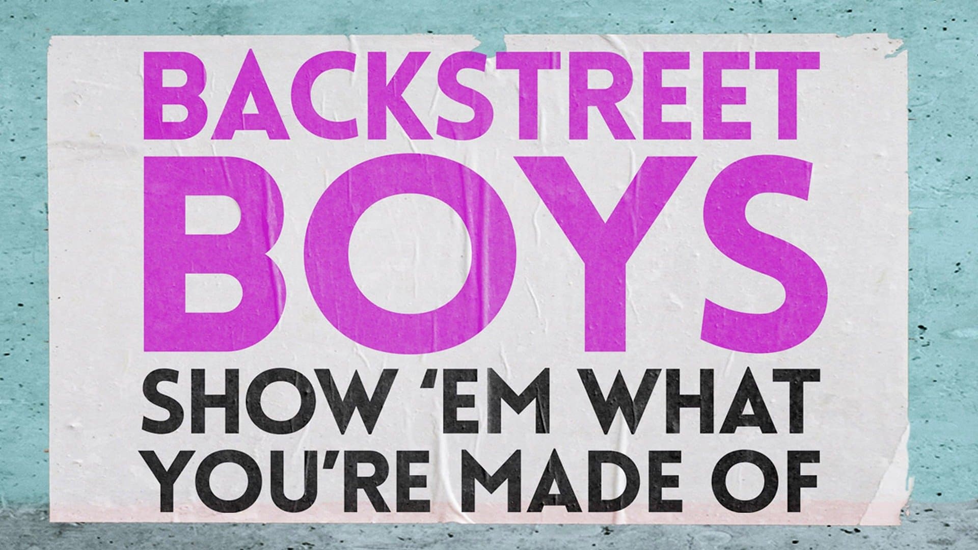 Backstreet Boys: Show Em What You're Made Of (2015) poster