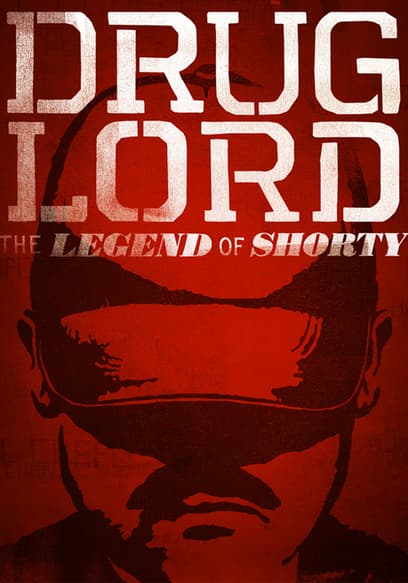 Drug Lord: The Legend of Shorty