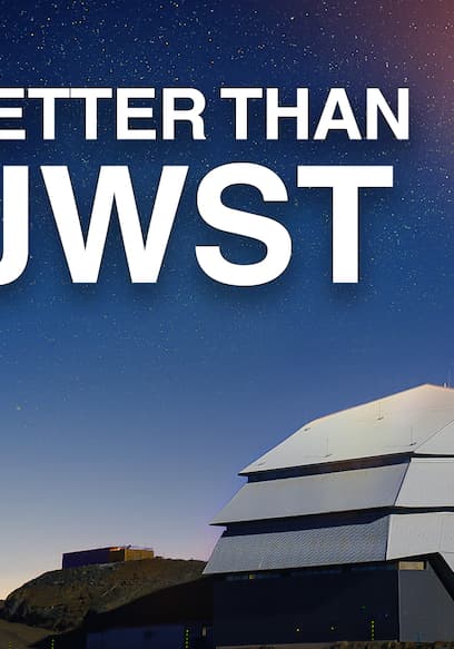 S01:E07 - This New Telescope Could Save Humanity poster