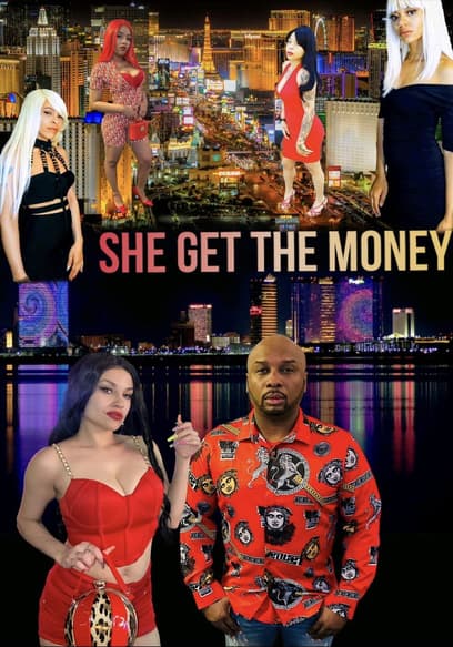 She Get the Money