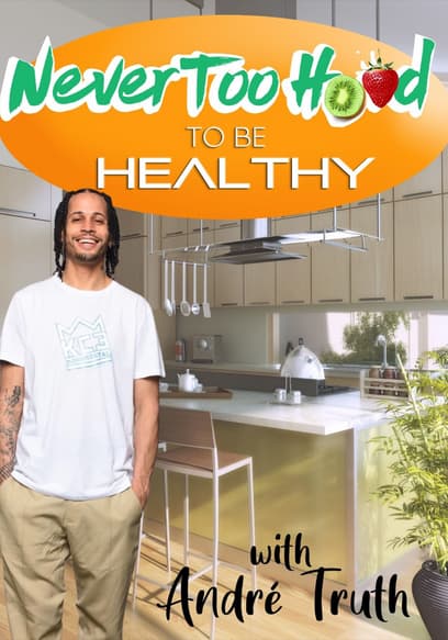 Never Too Hood to Be Healthy poster