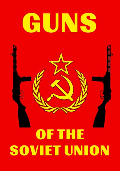 Guns of the Soviet Union