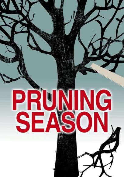 Pruning Season poster