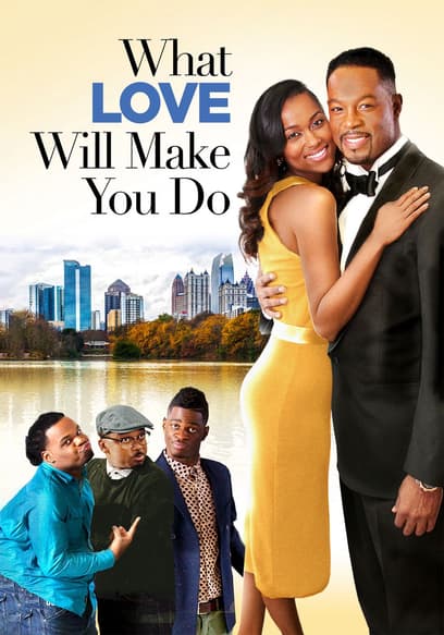 What Love Will Make You Do poster