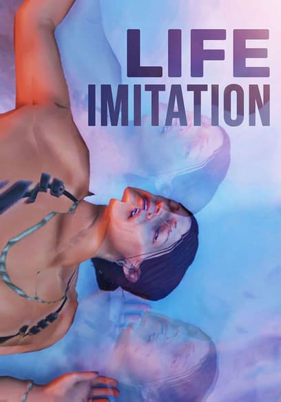 Life Imitation